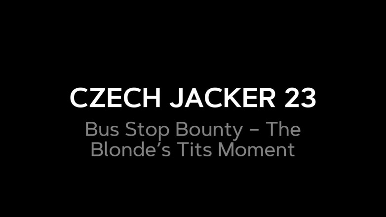 Czech Jacker: Czech Jacker 23: Perhentian bas terikat - tetek blonde mengusik
