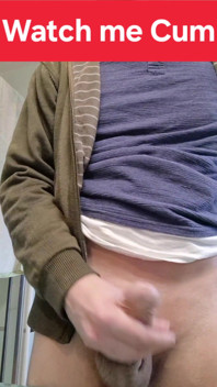 Watch Me Cum