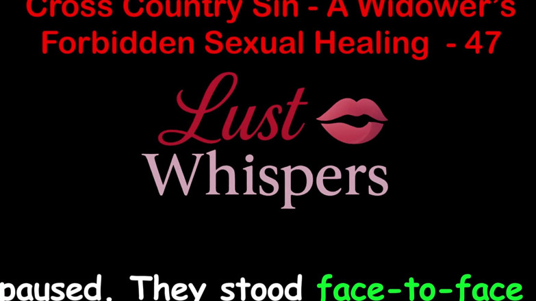 LustWhispers: Cross Country Sin: a Widower’s Taboo Sexual Healing Part 47 - English...