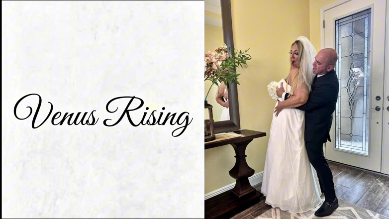 Venus Rising_Hotwife: Sex În Grup În Ziua Nunții - Venus Are Parte De Dvp Și Penetrare...
