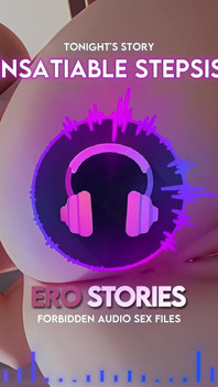 Ero Stories: La mia sorellastra insaziabile (audio, Asmr, Whisper, seducente e sensuale)