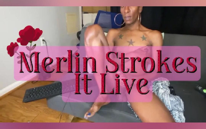 MerlinMystique: Merlin streelt haar grote lul live
