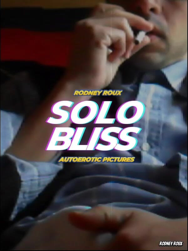 Rodney Roux: Rodney Roux in Solo Bliss di Foto autoerotiche