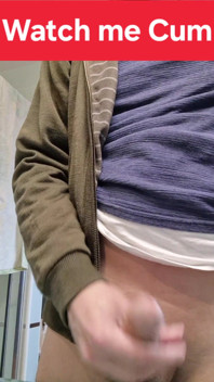 Watch Me Cum