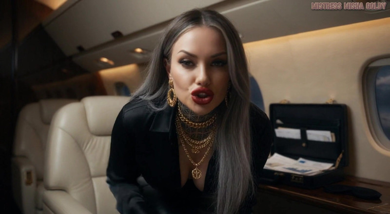 Goddess Misha Goldy: 30,000 Feet of Pure Submission