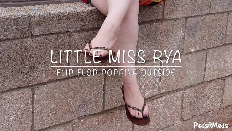 PedsRMeds: Mica domnișoară Rya Flip Flop popping afară
