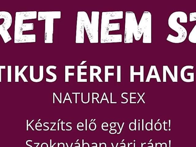 Autumn Friendship - Size Doesn't Matter - Hungarian Erotic Male Voice for Ladies - Natural Sex (Kendi Joinest)