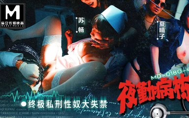 Modelmedia Asia - Night Shift Nurses Ep4 - the Ultimate Sexual Training for Sex Slaves