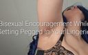 Freya Reign: Biseksuele aanmoediging tijdens het vastpinnen in je lingerie: pov vastpinnen,...