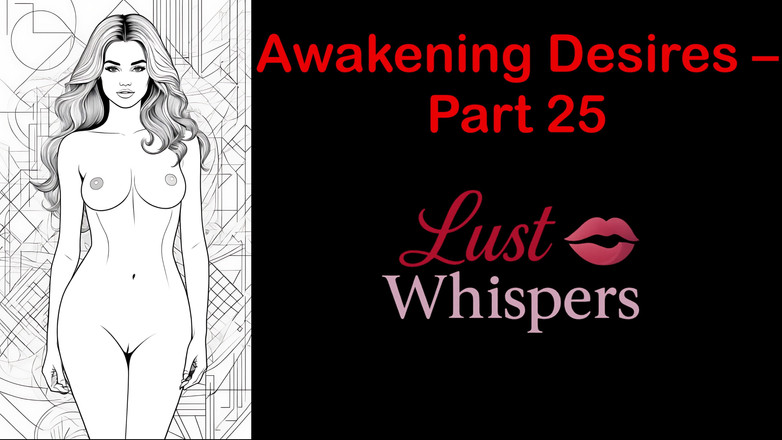 LustWhispers: Awakening Desires - Part 25 - English Audio Story with Subtitle
