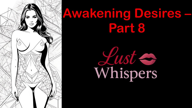 LustWhispers: Awakening Desires - Part 8 - English Audio Story with Subtitle