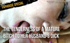 AimeeParadise: The tenderness of a mature bitch to her husband's dick))...