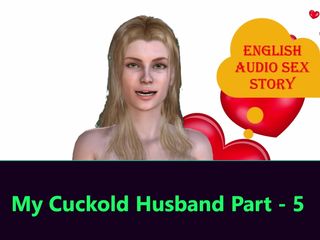English audio sex story: Suamiku selingkuh bagian 5. Cerita seks audio bahasa Inggris