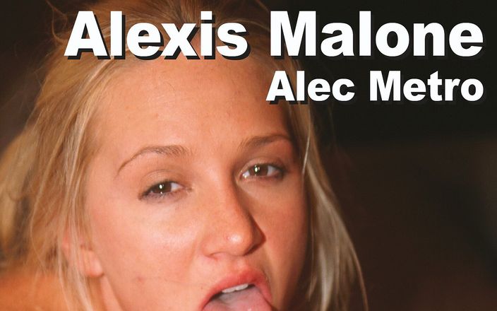 Edge Interactive Publishing: Alexis malone e Alec Metro succhiano e scopano con facciale...