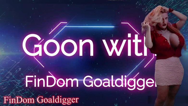 FinDom Goaldigger: Дорогий vip оргазм
