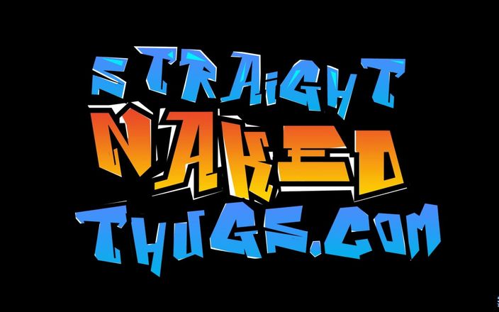 Straight naked thugs: Zmácení toho velkého přímého ptáka!