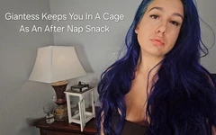 Giantess Keeps You in a Cage as an After Nap Snack