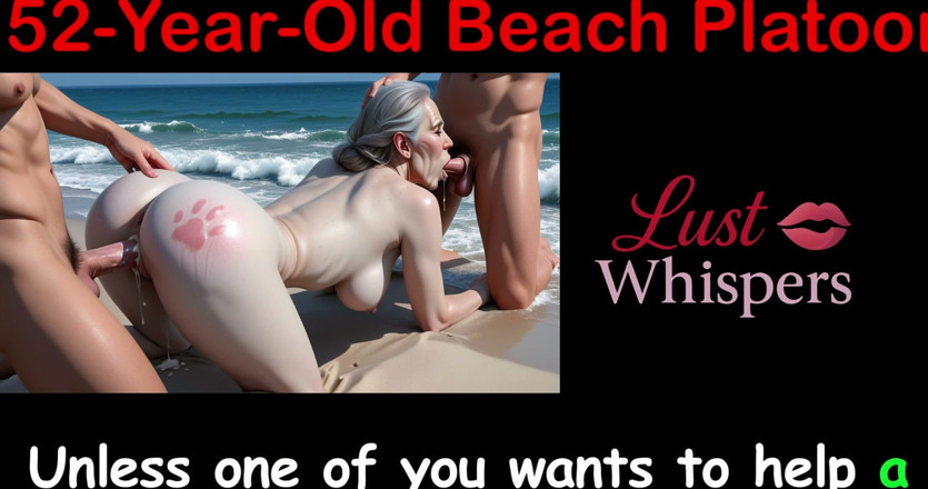 LustWhispers: 52-year-old Beach Platoon - English Sex Story