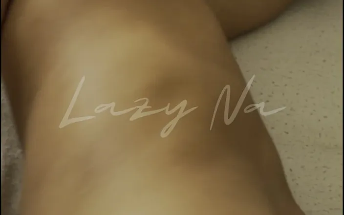 Lazy Na: Cô gái hứng tình thủ dâm trước mặt bạn của...