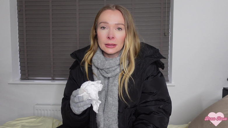 Brea Rose: 風邪をひいています