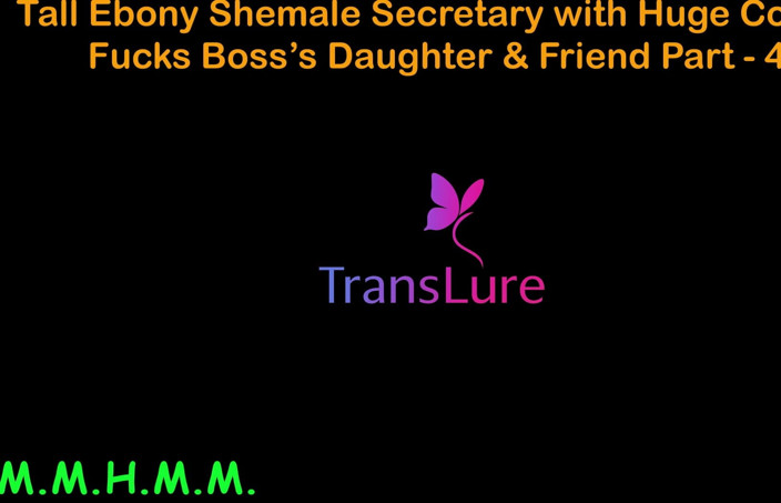 TransLure: เรื่องเย็ดเสียงภาษาอังกฤษ - เลขาสาวสองผิวดําตัวสูงที่มีควยใหญ่ - เย็ดลูกสาวของเจ้านายและเพื่อน - ตอน 4
