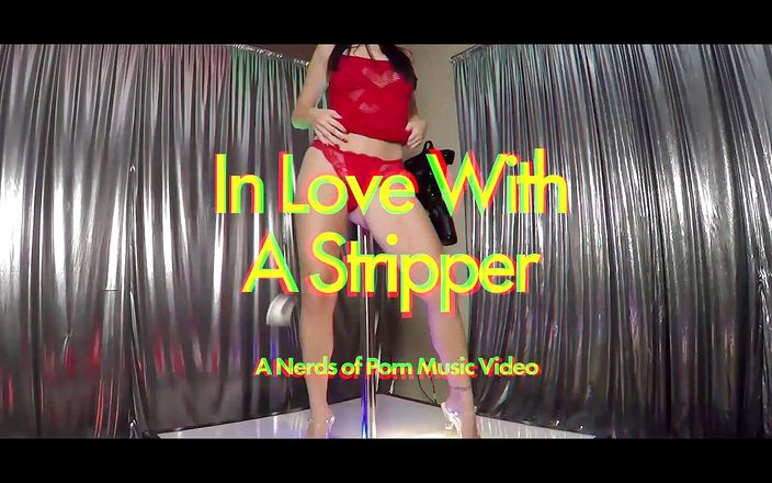 Nerds Of Porn: In love with a stripper: a nerds of porn music...