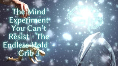 Goddess Misha Goldy: The Mind Experiment You Can’t Resist - the Endless Hold - Grib 3