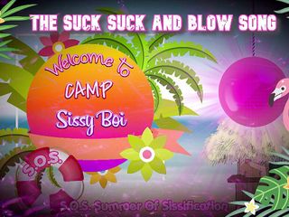 Camp Sissy Boi: AUDIO ONLY - The suck suck and blow song