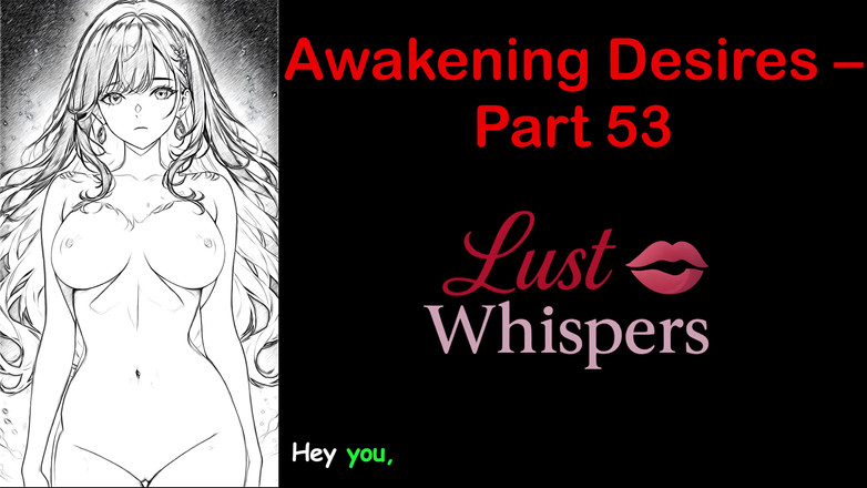 LustWhispers: Probuzení tužeb - Část 53 - Anglický audio příběh s titulky
