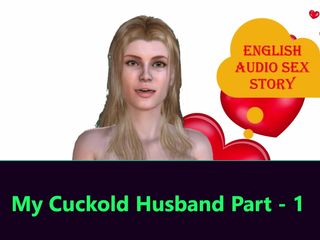 English audio sex story: Mio marito cornuto parte - 1. Storia di sesso audio inglese