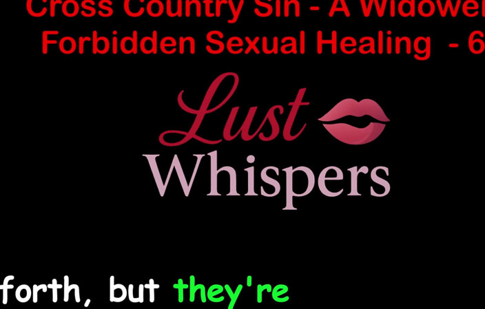 LustWhispers: Cross Country Sin a Widower's Interzis sexual, partea 62 - engleză audio...