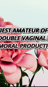 Prettiest Amateur of All Time Cums From Double Vaginal Pounding (dvp) - Immoral Productions 4K