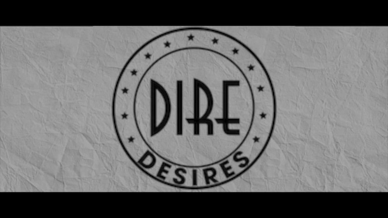 Dire Desires: Late Night Episode 2