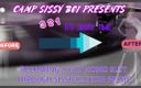 Camp Sissy Boi: AUDIO ONLY - 3 2 1 It&amp;#039;s sissy time