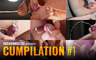 VagabondZeus - Erotic Filmmaker: Hot Cumpilation with Slomo Closeup Cumshots