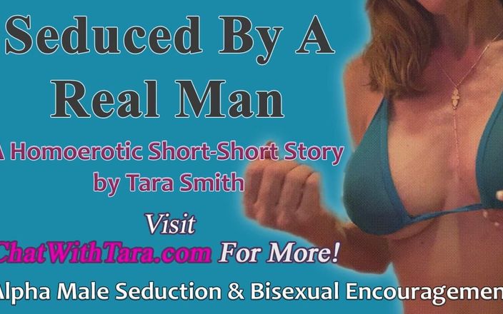 Dirty Words Erotic Audio by Tara Smith: Спокушений справжнім чоловіком, коротка еротична аудіо розповідь Тара Сміта, бісексуальна альфа-людина спокушає сіссі