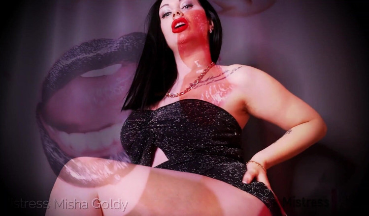 Goddess Misha Goldy: Este é o seu lugar na vida, sentado aqui, masturbando e...