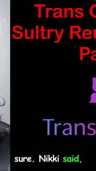 Trans glow-up - sinnliche reunion heat teil - 2: englische audio-sexgeschichte