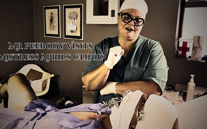 Mistress April: Mr Peebody in Mistress Aprils Clinic