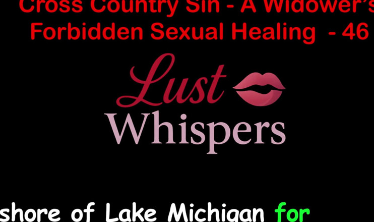 LustWhispers: Cross Country Sin: การรักษาการต้องห้ามของแม่ม่าย ตอน 46 - เรื่องเย็ดเสียงภาษาอังกฤษ