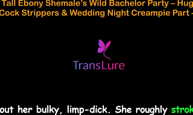 TransLure: English Audio Sex Story - Tall Ebony Shemale’s Wild Bachelor Party -...