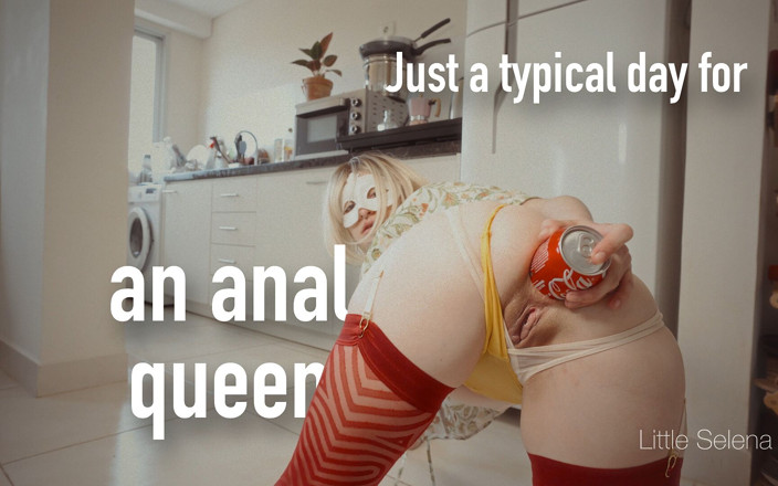 little_selena: Just a Typical Day for an Anal Queen
