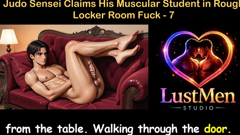 LustMen: Gay Audio Sex Story - Judo Sensei Claims His Muscular Student...
