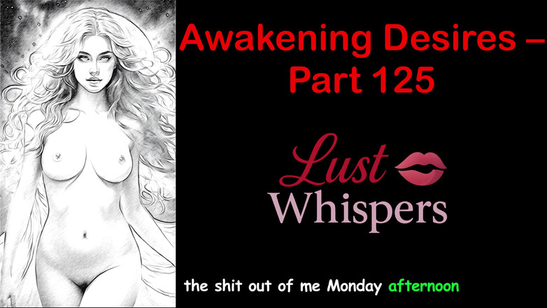 LustWhispers: Awakening Desires - Part One Hundred Twenty-five - English Audio Story with...