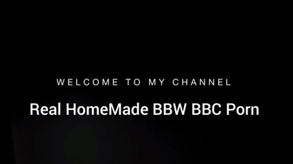 Real homemade BBW BBC porn: BBC prstění zadku šukání mé kundičky