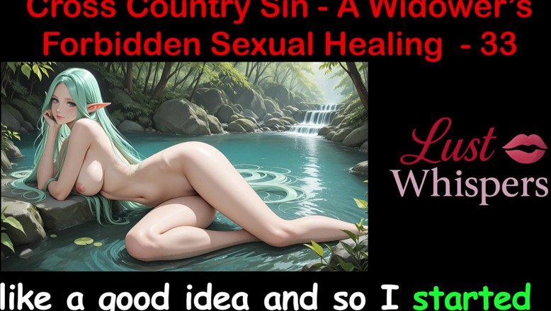 LustWhispers: Cross Country Sin a Widower’s Sexual Healing Part 33 - English Audio...