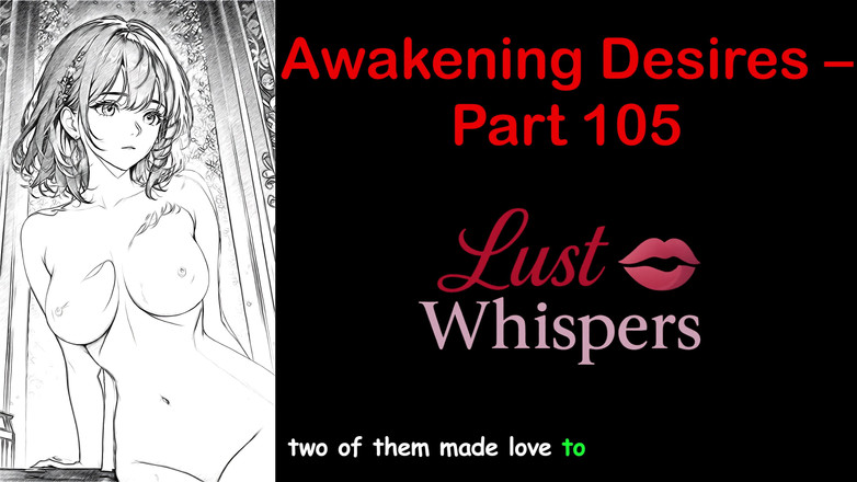 LustWhispers: Awakening desires - parte centocinque - storia audio in inglese con sottotitoli