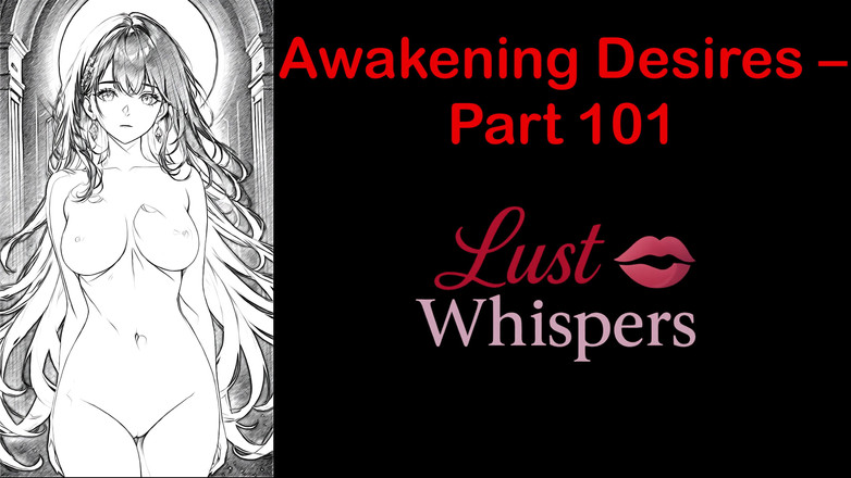 LustWhispers: Probuzení tužeb - část Sto jedna - anglický audio příběh s titulky