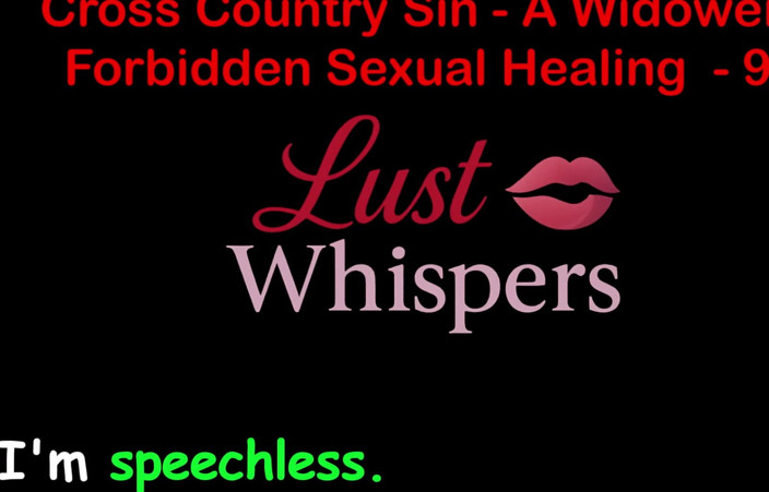 LustWhispers: Cross Country sin's forbidden sex healing parte 99 - storia di sesso...