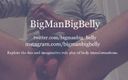 BigManBigBelly: マッスルジョックは破裂するために私をフルポンプ